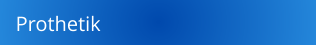 Prothetik
