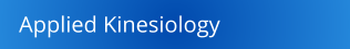 Applied Kinesiology